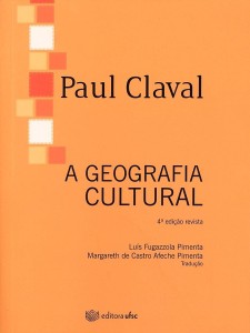 A geografia cultural - 4.ed. rev.
