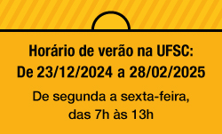 Horario de Verão UFSC de 23/12/24 a 28/02/2025