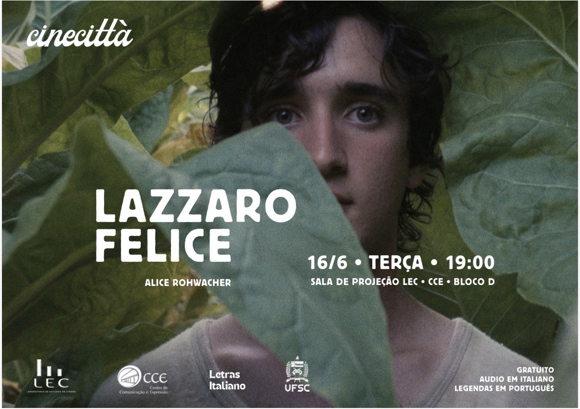 Cineclube Cinecittà | Lazzaro Felice, de Alice Rohrwacher @ Sala de Projeção do LEC | Bloco D - CCE